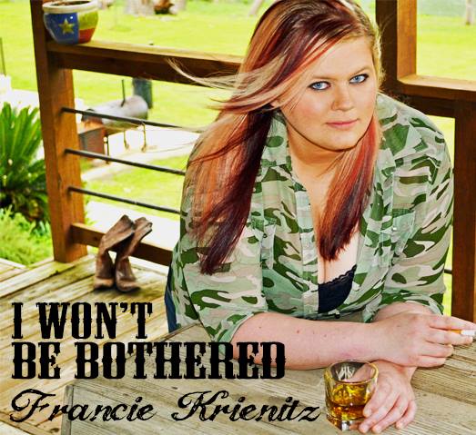 I Won't Be Bothered by France Krienitz
