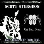 East Texas Dirt Road Song - Scott Sturgeon